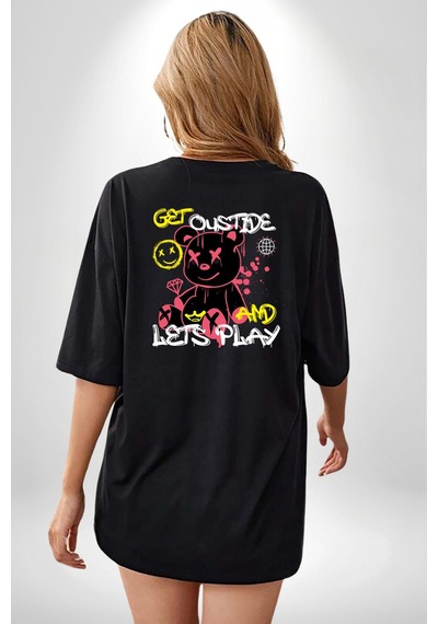 Dışarı Çık Ve Oynayalım Teddy Siyah Oversize Unisex Ön Ve Sırt Baskılı Tişört Siyah