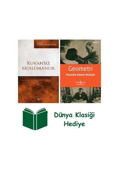 Kur'an'sız Müslümanlık + Geometri + Dünya Klasiği Hediye