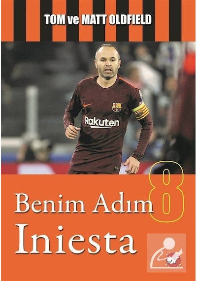 Benim Adım Iniesta / Matt Oldfield