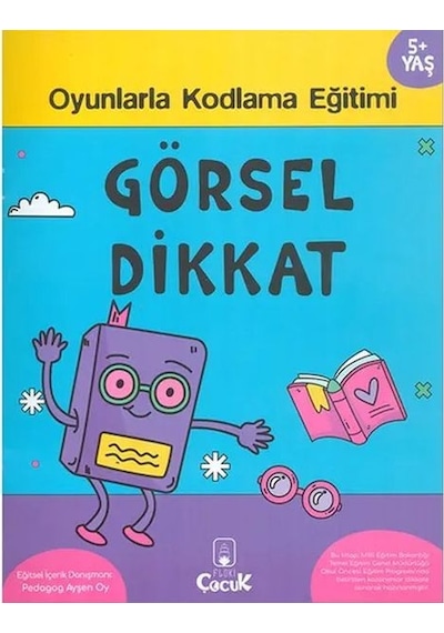 Görsel Dikkat 5+ Yaş Oyunlarla Kodlama Serisi - Msbu-717375