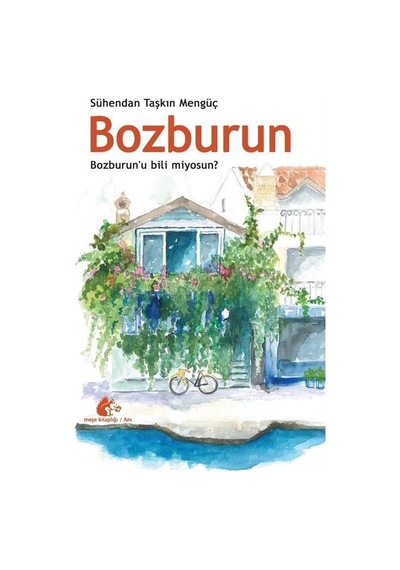 Bozburun - Bozburun'u bili miyosun? - Sühenda Taşkın Mengüç - Meşe Kitaplığı