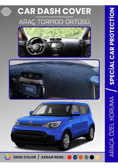 Kia Soul 2014-2019 Torpido Örtüsü Ön Panel Halı Torpido Koruma Tam Uyum Araca Özel Kaymaz - 761 Stiloto