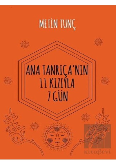 Ana Tanrıça'nın 11 Kızıyla 7 Gün - Metin Tunç - Hayal