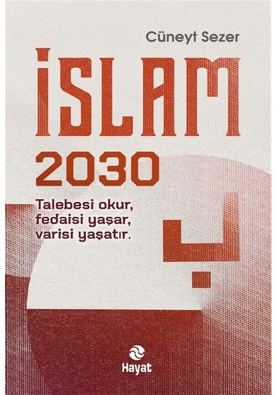 İslam 2030 / Cüneyt Sezer