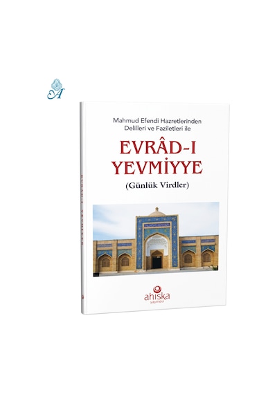 Mahmud Efendi Hazretlerinden Evradı Yevmiyye  - Mahmud Ustaosmanoğlu  - Ahıska Yayınevi