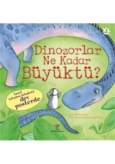 Dinazorlar Ne Kadar Büyüktü? - Anna Milbourne - Tübitak Yayınları