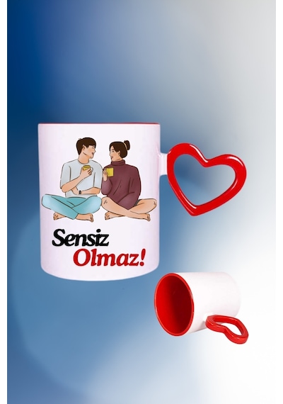 Sensiz Olmaz Baskılı Kalpli Kırmızı Kupa Bardak Çay Kahve Fincanı Beyaz
