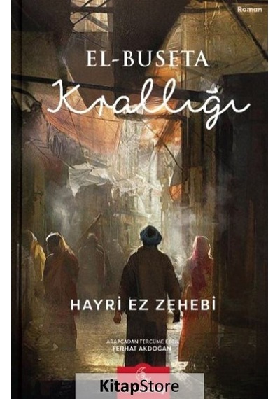 El-buseta Krallığı / Hayri Ez-zehebi