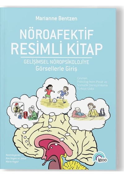 Nöroafektif Resimli Kitap Gelişimsel Nöropsikolojiye Görsellerle Giriş