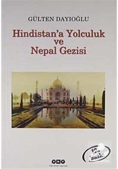 Hindistan'a Yolculuk ve Nepal Gezis - Gülten Dayıoğlu - Yapı Kredi Yayınları