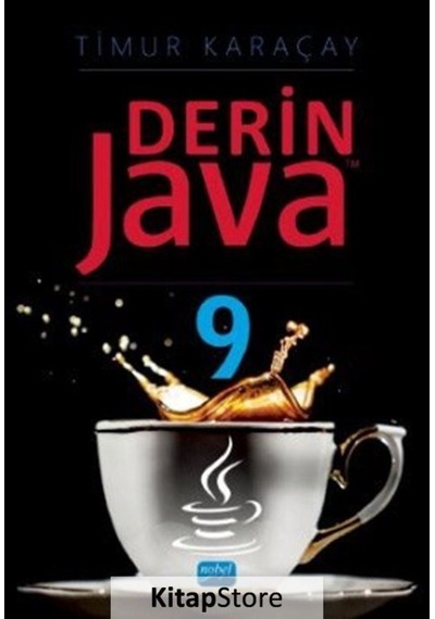 Derin Java 9 - Timur Karaçay - Nobel Akademik Yayıncılık