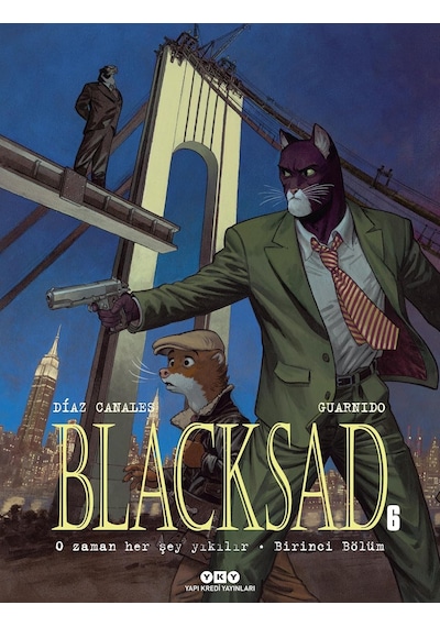 Blacksad 6 - O Zaman Her Şey Yıkılır - Birinci Bölüm