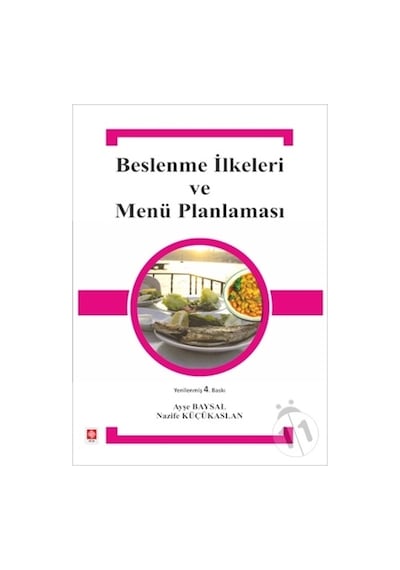 Beslenme Ilkeleri Ve Menü Planlaması Ayşe Baysal/Nazife