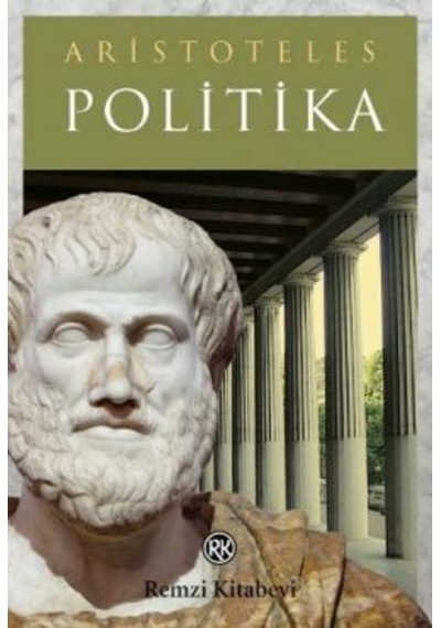 Politika - Aristoteles - Remzi Kitabevi