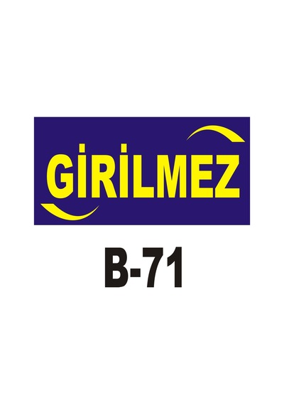 Iş Güvenliği Pvc Dekota Uyarı - Ikaz Levhası Girilmez Yazılı (262091383)