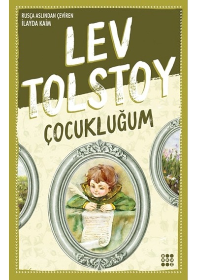 Çocukluğum - Lev Nikolayeviç Tolstoy - Dokuz Yayınları