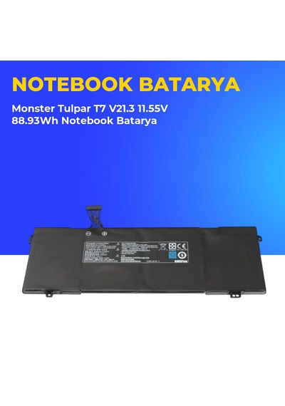 Monster Tulpar T7 V21.3 11.55v 88.93wh Notebook Batarya