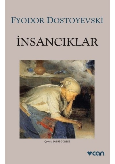İnsancıklar (Gri Kapak) - Fyodor Dostoyevski - Can Yayınları