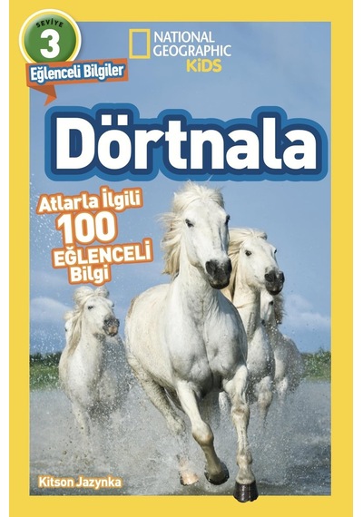 National Geographic Kids - Dörtnala: Atlarla İlgili 100 Kapak Değişebilir Sku: Zeusstk3515b9cf6f
