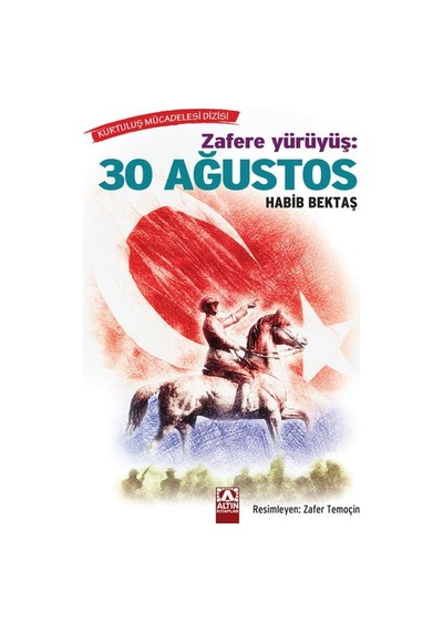 Zafere Yürüyüş - 30 Ağustos