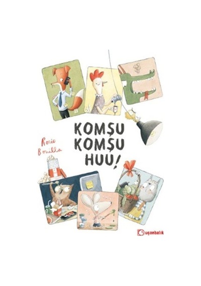 Komşu Komşu Huu / Rocio Bonilla