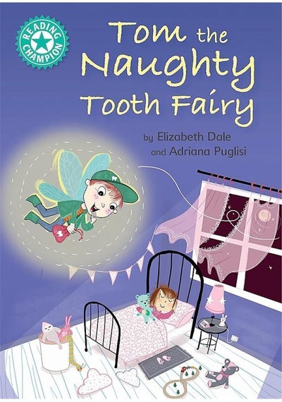 Reading Champion: Tom The Naughty Tooth Fairy