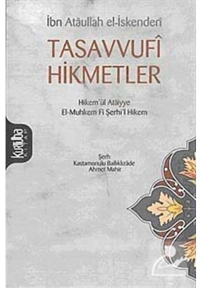 Tasavvufi Hikmetler / İbn Ataullah el-İskenderi 9789756743614