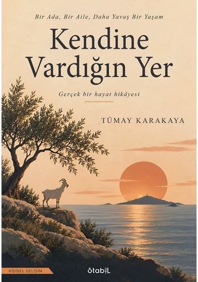 Kendine Vardığın Yer