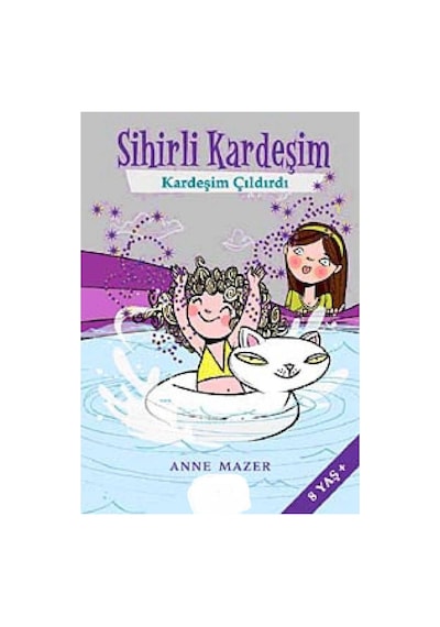 Sihirli Kardeşim 2 - Kardeşim Çıldırdı - Anne Mazer İlk Baskı 2010