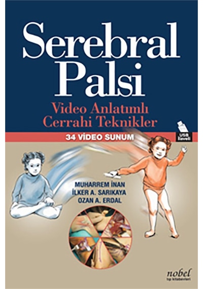 Serebral Palsi - Video Anlatımlı Cerrahi Teknikler - 34 Video Sunum- Nobel Tıp Kitabevleri