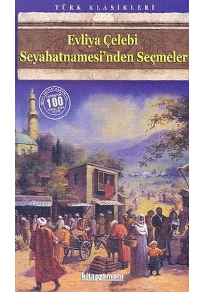 Evliya Çelebi Seyahatnamesi'nden Seçmeler - Evliya Çelebi - Anonim Yayınları