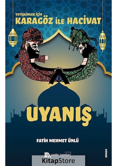 Yetişkinler İçin Karagöz İle Hacivat - Uyanış - Fatih Mehmet Ünlü - Sander Yayınları