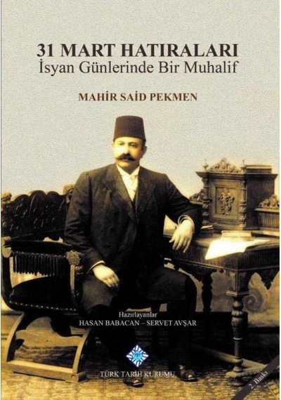 31 Mart Hatıraları/Türk Tarih Kurumu Yayınları/Mahir Said Pekmen