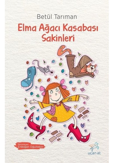 Elma Ağacı Kasabası Sakinleri - Betül Tarıman - Uçan At