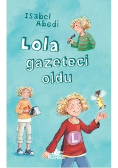 Lola Gazeteci Oldu - İsabel Abedi - Pegasus