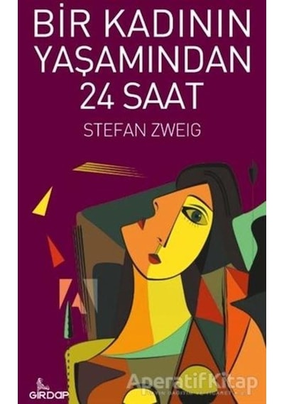 Bir Kadının Yaşamından 24 Saat - Stefan Zweig - Girdap