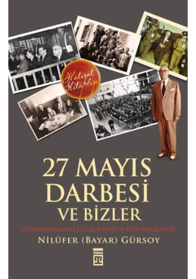 27 Mayıs Darbesi Ve Bizler