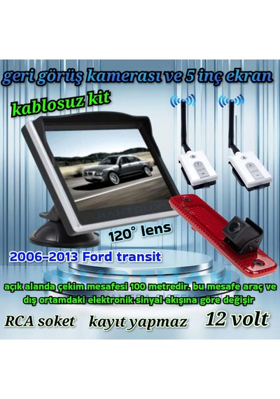 Kablosuz 5 İnç Ekran 2006-2013 Ford Transit Uyumlu Kamera 12 Volt