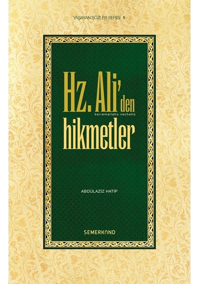 Hz. Ali'den Hikmetler  - Abdulaziz Hatip  - Semerkand Yayınları