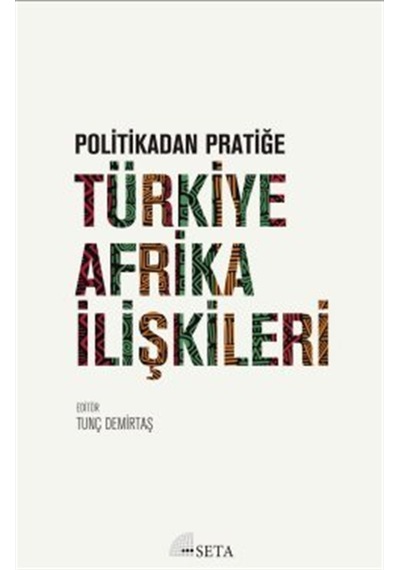 Politikadan Pratiğe Türkiye-afrika İlişkileri