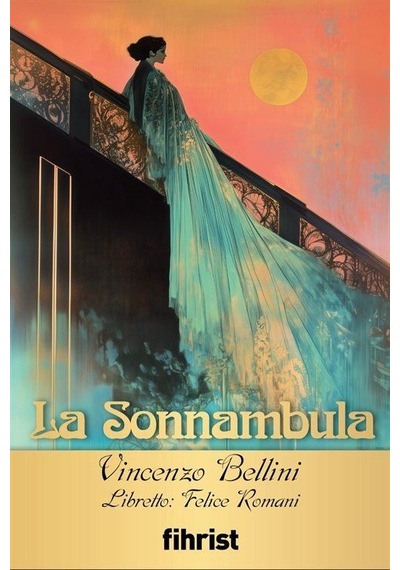 La Sonnambula / Opera Klasikleri: 27 / Vincenzo Bellini