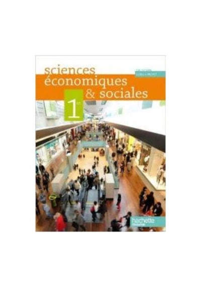 Sciences Economiques et Sociales 1re ES - Livre Elève Format Compact 9782011355584