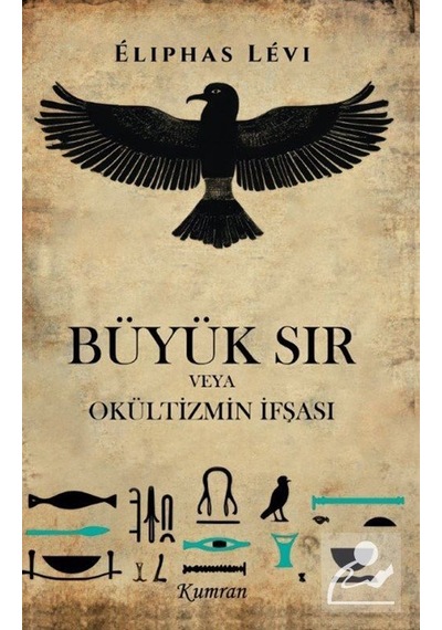 Büyük Sır Veya Okültizmin İfşası / Eliphas Levi