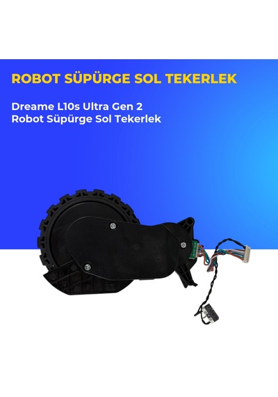 Dreame L10s Ultra Gen 2 Robot Süpürge Sol Tekerlek