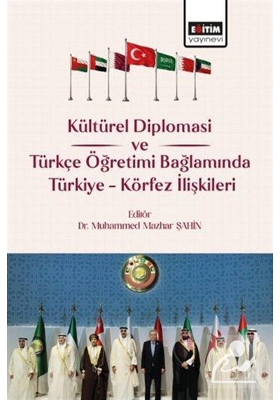 Kültürel Diplomasi Ve Türkçe Öğretimi Bağlamında Türkiye Körfe...