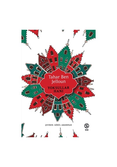 Yoksullar Hanı - Tahar Ben Jelloun - Sia