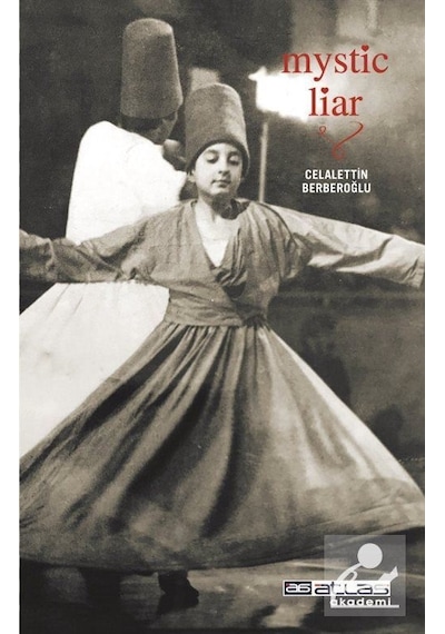 Mystic Liar - Celalettin Berberoğlu - Atlas Akademi Yayınları
