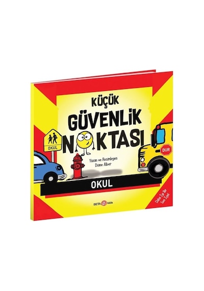 Küçük Güvenlik Noktası - Diane Alber - Beta Kids