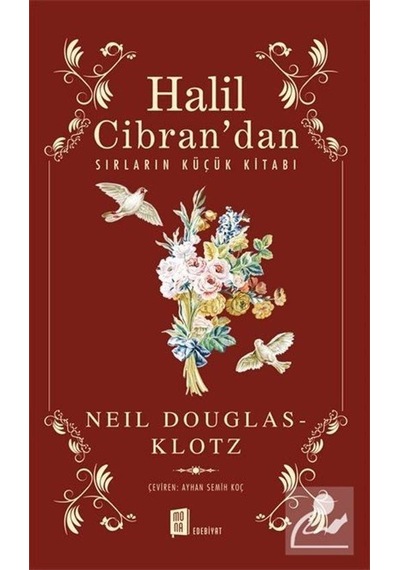 Halil Cibran'dan Sırların Küçük Kitabı - Neil Douglas Klotz - Mona