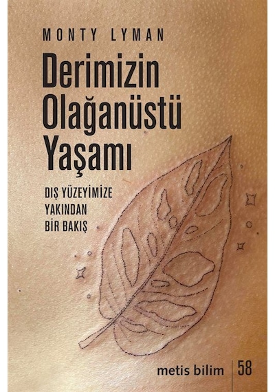 Derimizin Olağanüstü Yaşamı / Monty Lyman